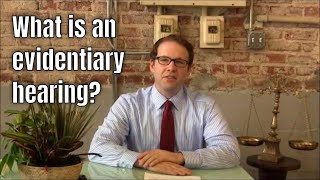 Evidentiary hearing meaning  What is an evidentiary hearing [upl. by Nysilla]