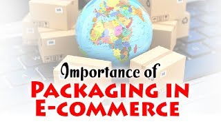 Importance of Packaging in Ecommerce  Ecommerce Packaging  Startup Guide By Nayan Bheda [upl. by Kunin448]