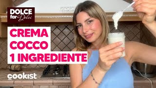 CREMA COCCO 1 INGREDIENTE golosa e facilissima da preparare 🥥 [upl. by Alithea]