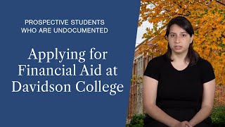 Applying for Financial Aid at Davidson College as an Undocumented Student [upl. by Renato]