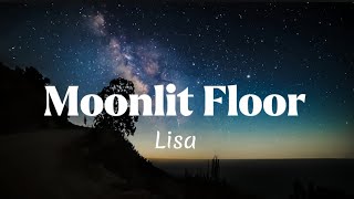 LISA  MOONLIT FLOOR Lyrics [upl. by Kaslik860]