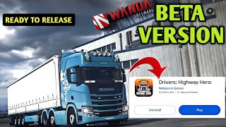 Drivers Highway Hero Release 🚚Beta 01  Wanda Software 🎉 [upl. by Oiluig788]