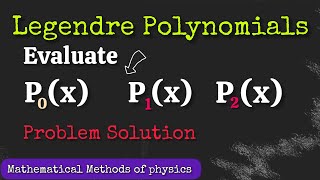 Evaluate P0x P1x P2x  Problems on Legendre Polynomials legendre differential equations [upl. by Hild521]