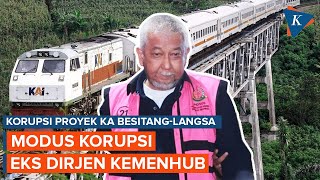 Kejagung RI Ungkap Modus Korupsi Eks Dirjen Kemenhub dalam Proyek KA BesitangLangsa [upl. by Ynney552]