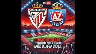 ¡Athletic de Bilbao vs AZ Alkmaar Todo lo que necesitas saber antes del gran choque [upl. by Amlus635]