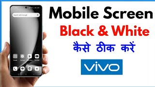 Vivo Mobile Screen Black And White Problem  Vivo Black And White Display Problem [upl. by Einad554]