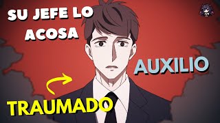 TRAUMADO Y ENFERMO POR SU EX JEFE QUE LO ACOSA  ATARASHII JOUSHI WA DO TENNEN  Resumen [upl. by Ennaillek619]