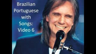 Roberto Carlos Amigo  Learn Brazilian Portuguese with Songs Video 6wmv [upl. by Mckee]