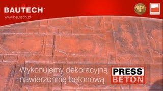 PressBeton®  ozdobne nawierzchnie zewnętrzne  jak wykonać  BAUTECH [upl. by Camp]