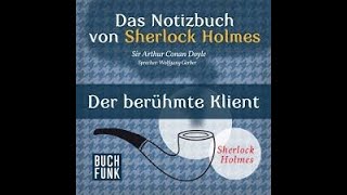 Der berühmte Klient Sherlock Holmes Hörbuch [upl. by Aziza]