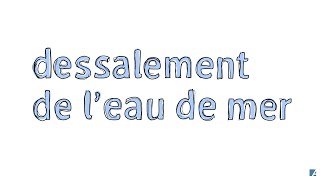 Vidéo explicative sur le dessalement de leau de mer dans la région MENA [upl. by Sadira]