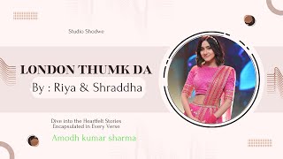 Riya Bhattacharya amp Shraddha Mishra Full Performance  London Thumakda  Sa Re Ga Ma Pa 2024 [upl. by Jacquie]