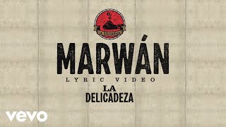 Marwán  La Delicadeza Lyric Video [upl. by Atikim110]