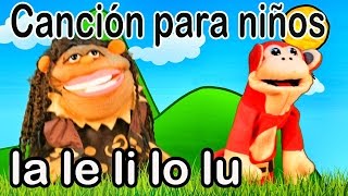 Canción la le li lo lu  El Mono Sílabo  Videos Infantiles  Educación para Niños [upl. by Halilak]