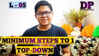 L05 Minimum Steps to reduce to 1  Topdown  Dynamic Programming [upl. by Slaby538]