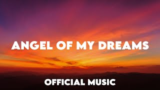 ANGEL OF MY DREAMS Official Audio Music [upl. by Elden915]