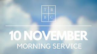 TRBC AM Service Stream 10th of November 2024 [upl. by Uv237]