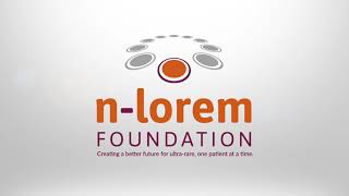 Mission of nLorem First and Only Charitable Foundation Bringing Treatment to UltraRare Patients [upl. by Nayk]