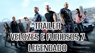 Trailer Oficial Velozes e Furiosos 7  Legendado PTBR [upl. by Hengel882]