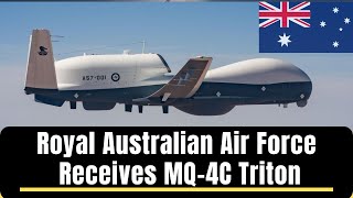 Royal Australian Air Force Receives First MQ4C Triton  AUS 1 [upl. by Jessika]