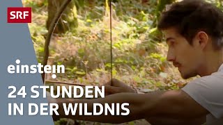 Überleben in der Wildnis – 24h ausgesetzt im Wald fernab von der Zivilisation  Einstein SRF Wissen [upl. by Alyel]