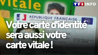 Votre carte didentité sera aussi votre carte vitale [upl. by Aulea111]