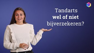 Tandarts wel of niet bijverzekeren  Independer [upl. by Dazhehs]