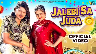 Jalebi Sa Juda Official VideoAmit Saini RohtakiyaAnjali Raghav New Haryanvi Songs Haryanavi 2024 [upl. by Arhez]