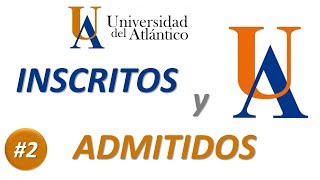 UniAtlántico INSCRITOS y ADMITIDOS por CARRERA  UNIVERSIDAD del ATLÁNTICO [upl. by Hpesoj]