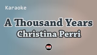 Christina Perri  A Thousand Years Karaoke Lyrics [upl. by Busiek]