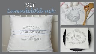 DIY  LavendelöldruckSchriftzüge im Shabby Stil auf Stoff quotdruckenquot [upl. by Max231]