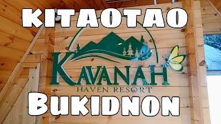 KAVANAH HAVEN RESORT AT KITAOTAO BUKIDNON amazingview [upl. by Nosraep]