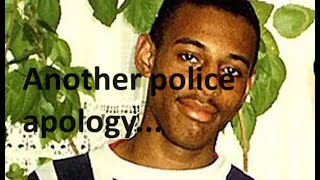 The Metropolitan Police apologise about the Stephen Lawrence case Again And again [upl. by Erbma881]