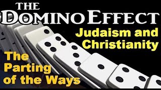 THE DOMINO EFFECT Judaism and Christianity – The Parting of the Ways – Rabbi Michael Skobac [upl. by Casi]