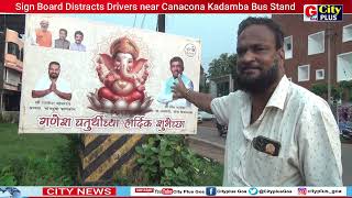 Sign Board Distracts Drivers near Canacona Kadamba Bus Stand [upl. by Crenshaw]