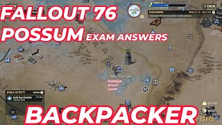 FALLOUT 76  POSSUM  BACKPACKER EXAM ANSWER [upl. by Nylaras]