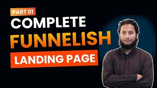 Complete Funnelish Tutorial 2024 👉 Funnelish Landing Page Tutorial Part 01 [upl. by Alba322]