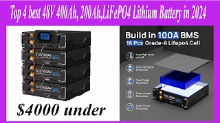 Top 4 best 48V 400Ah LiFePO4 Lithium Battery in 2024 [upl. by Nniroc]