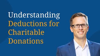 Understanding Deductions for Charitable Donations [upl. by Shaylynn]