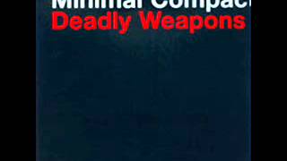 Minimal Compact  Deadly Weapons Optimo remix [upl. by Marlee]