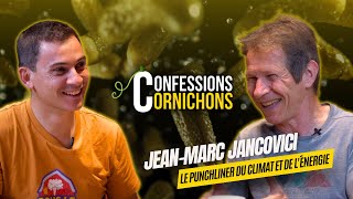 JeanMarc JANCOVICI 🥒 CONFESSIONS CORNICHONS [upl. by Euqinay275]