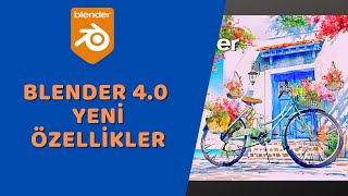 Blender  Blender 40 Yeni Özellikler [upl. by Templeton700]