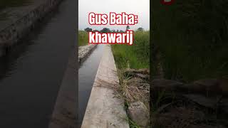 GUS BAHA KRITIK KHAWARIJ ibrafatih18 [upl. by Avaria]