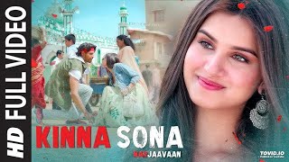 Kinna Sona Full Video  Marjaavaan  Sidharth M Tara S  Meet BrosJubin N Dhvani Bhanushali [upl. by Bridwell66]