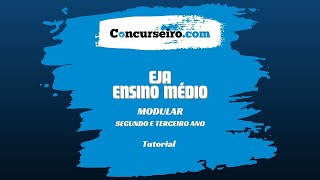 Tutorial  CURSO MODULAR  EJA ENSINO MÉDIO  SEGUNDO E TERCEIRO ANO 2024 [upl. by Refinaj]