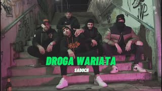 SADOCH  Droga wariata prodANS [upl. by Lardner]