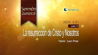 Sermón Miércoles  La resurrección de Cristo y Nosotros 31032024 [upl. by Asaph]