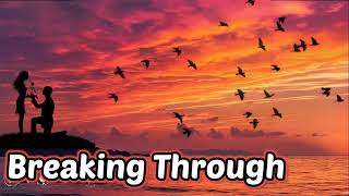 Breaking Through  TikTok Viral Love Songs 2024 Captivating Romance 💫 [upl. by Yanaj]