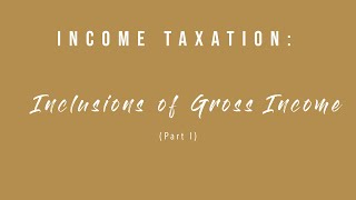 Inclusions of Gross Income Part I [upl. by Niatirb]