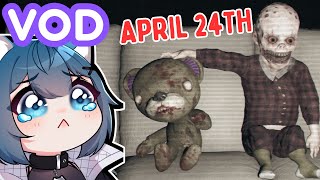 VOD APRIL 24TH Horror Game Playthrough [upl. by Yarahs121]